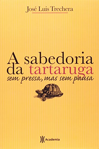 Stock image for livro a sabedoria da tartaruga trechera jose luis 2009 for sale by LibreriaElcosteo