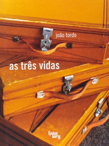 9788560160679: As Trs Vidas (Em Portuguese do Brasil)
