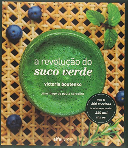 9788560160914: A Revolucao do Suco Verde (Em Portugues do Brasil)