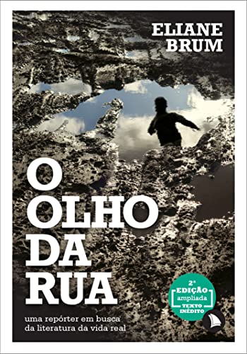 Stock image for O Olho da Rua - Uma Reprter em Busca da Literatura da Vida Real for sale by Livraria Ing