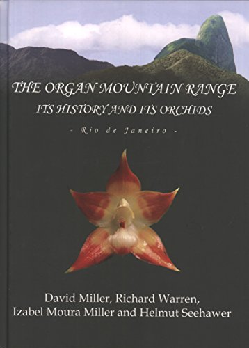9788560217014: The Organ Mountain Range, Its History and Its Orchids