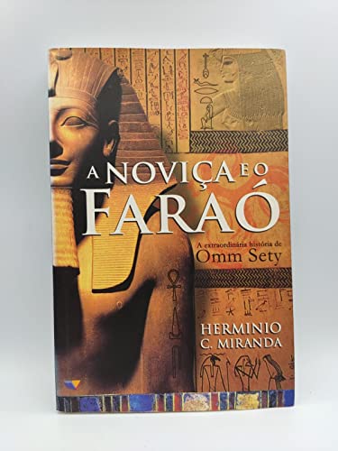 Imagen de archivo de livro a novica e o farao herminio c miranda 2007 a la venta por LibreriaElcosteo