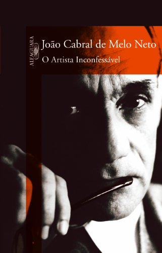 Beispielbild fr livro o artista inconfessavel joo cabral de melo neto 2007 zum Verkauf von LibreriaElcosteo