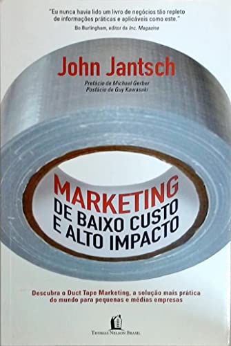 Stock image for livro marketing de baixo custo e alto impacto john jantsch 2007 for sale by LibreriaElcosteo