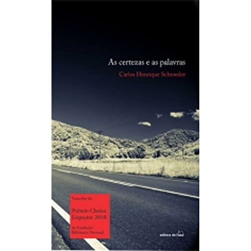 Stock image for _ livro as certezas e as palavras carlos henrique schroeder 2010 for sale by LibreriaElcosteo