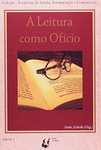 Stock image for A leitura como ofcio. -- ( Exerccios de leitura, interpretao e comunicao ; 1 ) for sale by Ventara SA