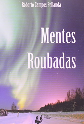Stock image for livro mentes roubadas pellanda roberto Ed. 2009 for sale by LibreriaElcosteo