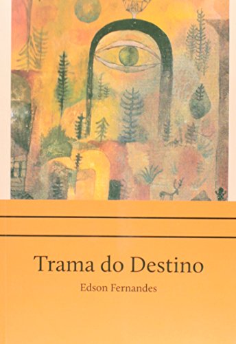 Stock image for livro trama do destino fernandes edson Ed. 2010 for sale by LibreriaElcosteo