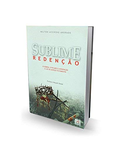 Stock image for Sublie Redencao O Homem, O Pecado E a Redencao a Luz Do Antigo Testamento for sale by Cheryl's Books