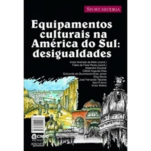 Stock image for Equipamentos Culturais Na Am rica Do Sul: Desigualdades for sale by West With The Night