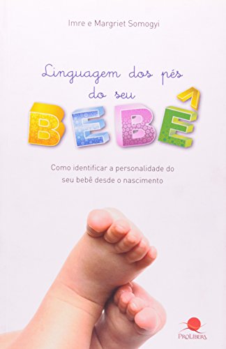 Beispielbild fr _ linguagem dos pes do seu bebe Ed. 2011 zum Verkauf von LibreriaElcosteo