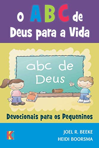 Stock image for O ABC de Deus para a Vida: Devocionais para os Pequeninos (Portuguese Edition) for sale by GF Books, Inc.