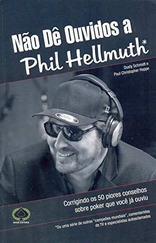 Stock image for livro no d ouvidos a phil hellmuth dusty schmidt Ed. 2015 for sale by LibreriaElcosteo