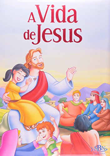 Stock image for A Vida de Jesus (Em Portuguese do Brasil) for sale by ThriftBooks-Atlanta