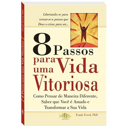 Stock image for livro 8 passos para uma vida vitoriosa frank freed 2010 for sale by LibreriaElcosteo