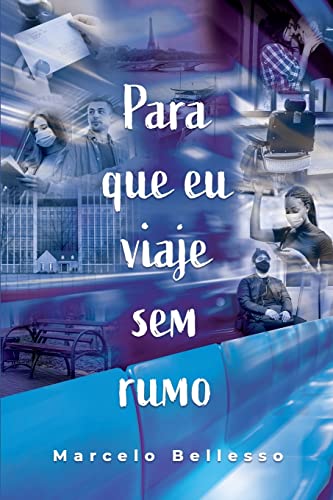 Stock image for Para que eu viaje sem rumo (Portuguese Edition) for sale by GF Books, Inc.