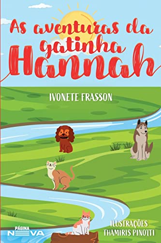 Stock image for As aventuras da gatinha Hannah (Portuguese Edition) for sale by GF Books, Inc.