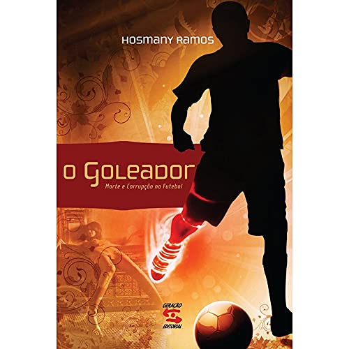 Stock image for O goleador : morte e corrupo no futebol. for sale by Ventara SA