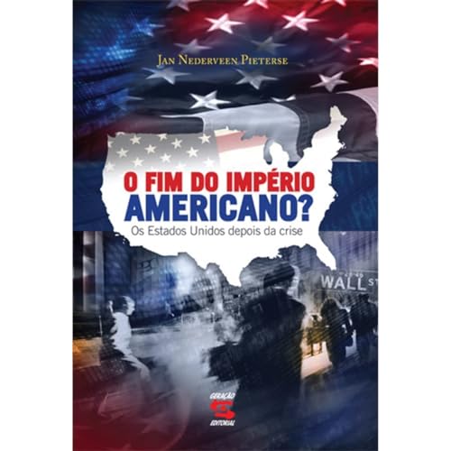 9788561501266: O Fim do Imprio Americano? Os Estados Unidos Depois da Crise