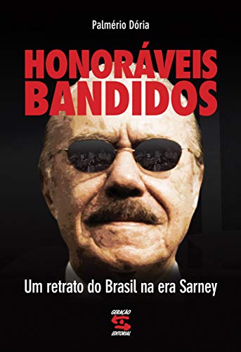 Stock image for Honorveis Bandidos (Portuguese Edition) for sale by Big River Books