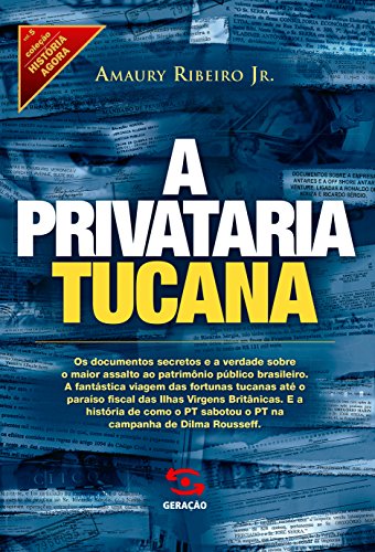 Imagen de archivo de A Privataria Tucana (Portuguese Edition) a la venta por medimops