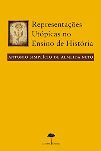 Stock image for livro representacoes utopicas no ensino de historia for sale by LibreriaElcosteo
