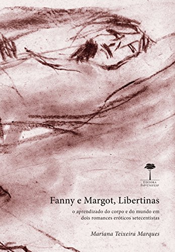 Stock image for livro fanny e margot libertinas mariana teixeira marques 2015 for sale by LibreriaElcosteo