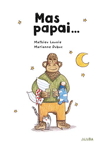 Stock image for _ livro mas papai marianne dubuc mathieu lavoie 0000 for sale by LibreriaElcosteo