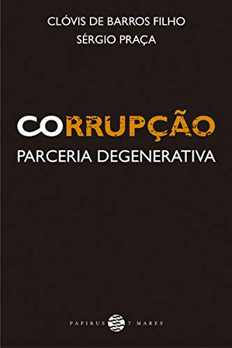 Stock image for Corrupo. Parceria Degenerativa (Em Portuguese do Brasil) for sale by medimops