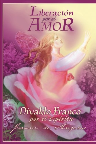 Stock image for Liberacin por el Amor (Spanish Edition) for sale by GF Books, Inc.