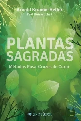 Stock image for plantas sagradas arnold krumm heller for sale by LibreriaElcosteo