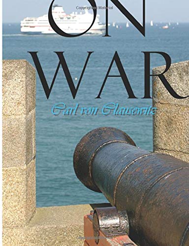 On War - Von Clausewitz, Carl