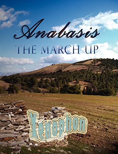 Stock image for Anabasis: The March Up for sale by ThriftBooks-Atlanta