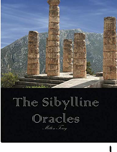 Stock image for The Sibylline Oracles: Translated From The Greek Into English Blank Verse for sale by Revaluation Books