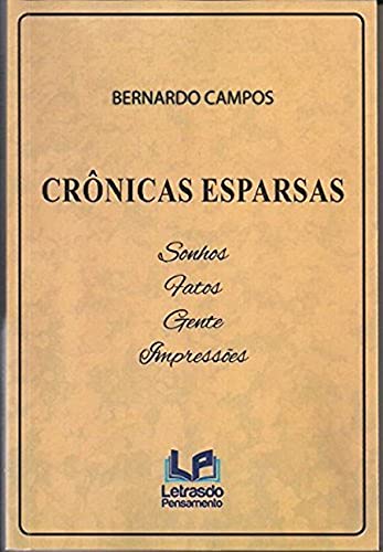 Stock image for livro crnicas esparsas bernardo campos 2018 for sale by LibreriaElcosteo