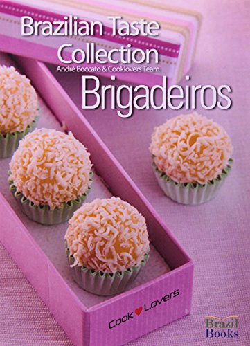 Stock image for _ livro brazilian taste collection brigadeiros andre boccato 2012 for sale by LibreriaElcosteo