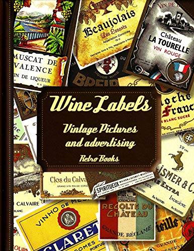 Stock image for _ wine labels vintage pictures and advertising for sale by LibreriaElcosteo