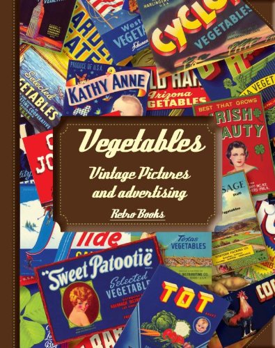 Stock image for _ vegetables vintage pictures and advertising for sale by LibreriaElcosteo