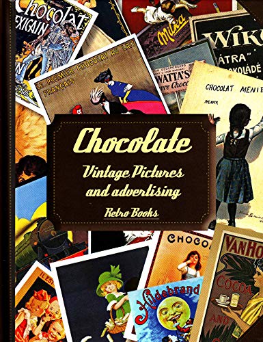 Stock image for _ chocolate vintage pictures and advertising for sale by LibreriaElcosteo