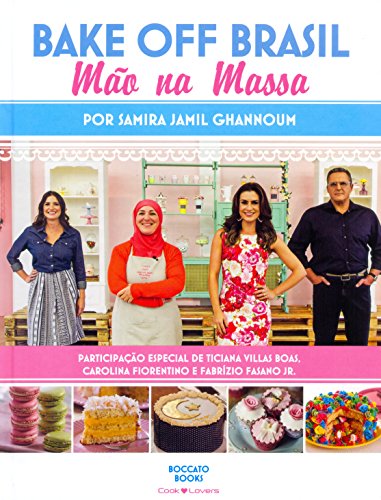 Stock image for _ livro bake off brasil mao na massa samira jamil ghannoum 2015 for sale by LibreriaElcosteo