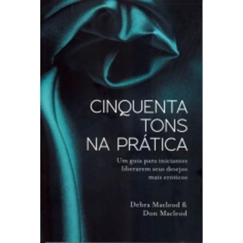 Stock image for cinquenta tons na pratica de debra macleod amp don macl Ed. 2012 for sale by LibreriaElcosteo