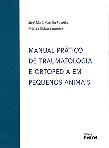 Imagen de archivo de manual pratico de traumatologia e ortopedia pequenos animais a la venta por LibreriaElcosteo