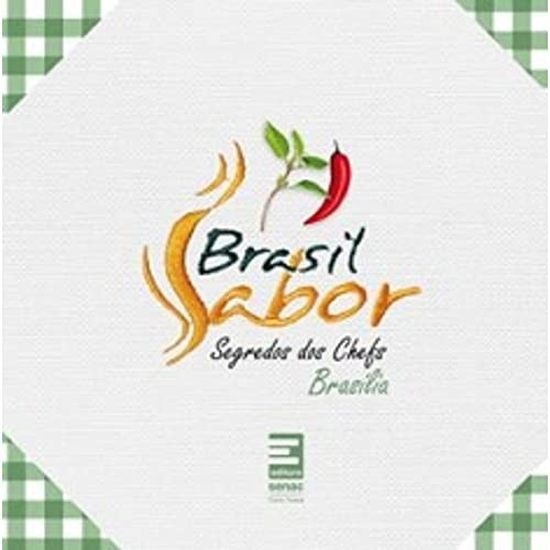 Beispielbild fr Segredos Dos Chefs 2012 Brasilia. Brasil Sabor (Em Portuguese do Brasil) zum Verkauf von medimops