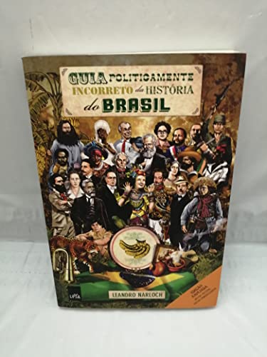 Beispielbild fr Guia Politicamente Incorreto Da Historia Do Brasil zum Verkauf von Wonder Book