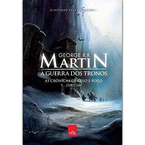 Guerra dos Tronos: As Cronicas de Gelo e Fogo - Livro 1 (Em Portugues do Brasil) - George R. R. Martin