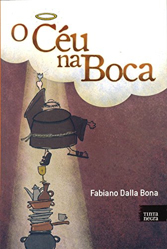 Beispielbild fr _ livro o ceu na boca fabiano dalla bona zum Verkauf von LibreriaElcosteo