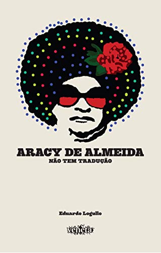 Stock image for livro aracy de almeida no tem traduco eduardo logullo 2014 for sale by LibreriaElcosteo