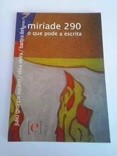 Stock image for Mirade 290 : o que pode a escrita. -- ( e Editorial ) for sale by Ventara SA