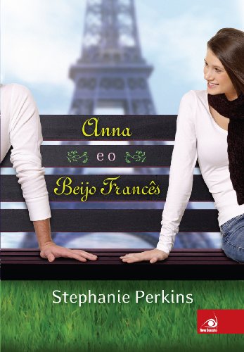 Stock image for Anna e O Beijo Frances - Anna And The French Kiss (Em Portugues do Brasil) for sale by GF Books, Inc.