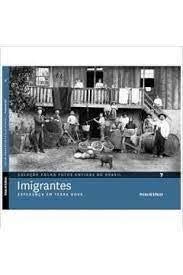 Stock image for _ livro imigrantes coleco fotos antigas folha spaulo Ed. 2996 for sale by LibreriaElcosteo